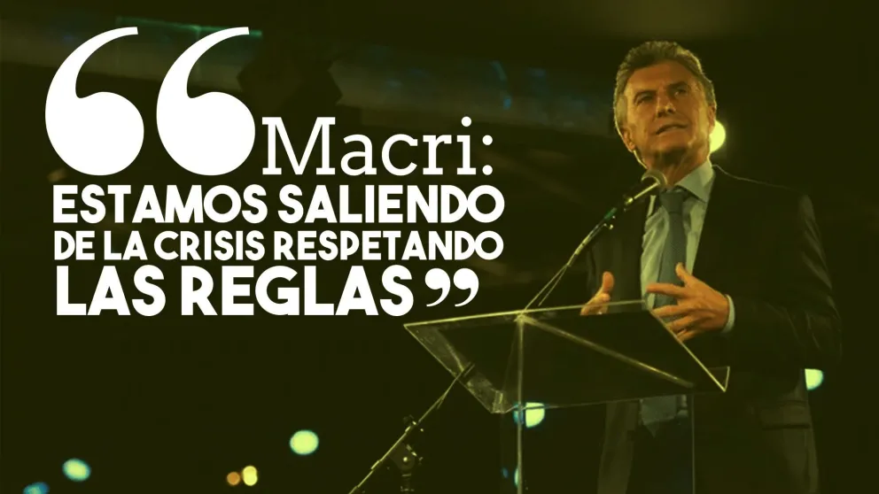 Macri: "Estamos saliendo de la crisis respetando las reglas"