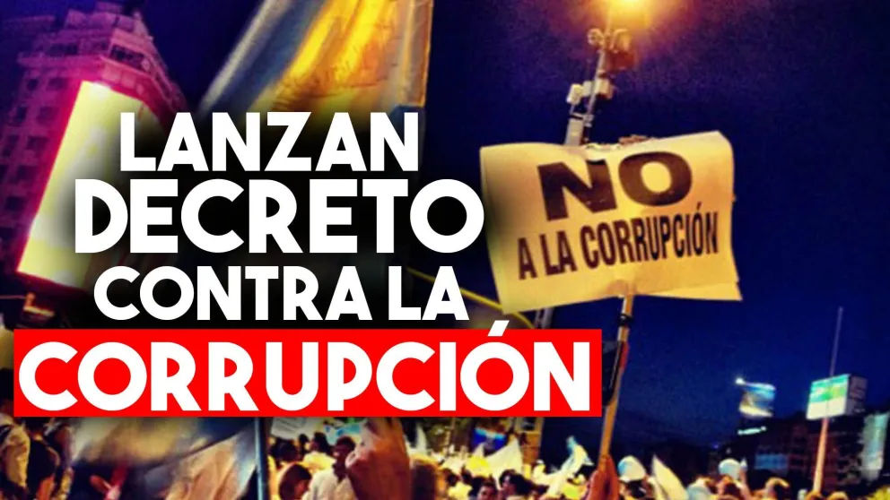 El Gobierno lanzó por decreto un plan de lucha contra la corrupción