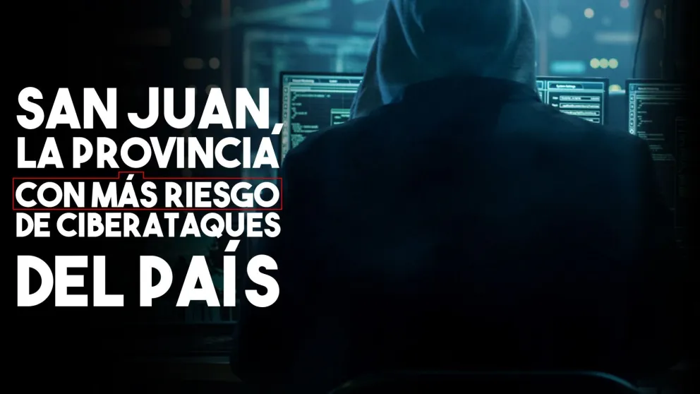 San Juan, la provincia con más riesgo de ciberataques del país