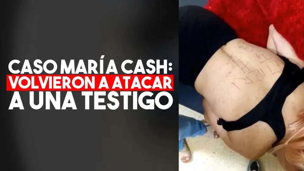 Volvieron a atacar a la testigo del caso María Cash: le tajearon la espalda con un cuchillo