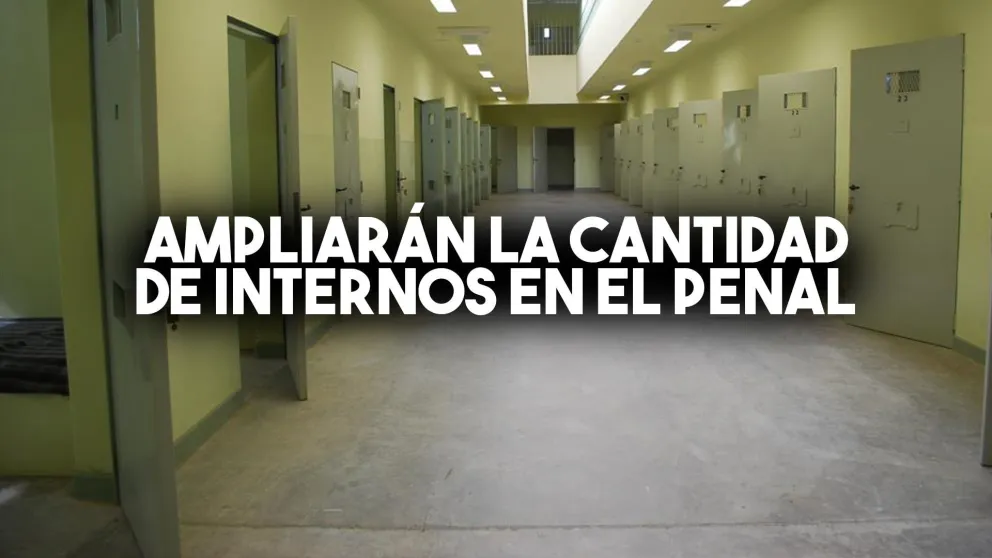 Ampliarán la capacidad de internos en el Penal de Chimbas