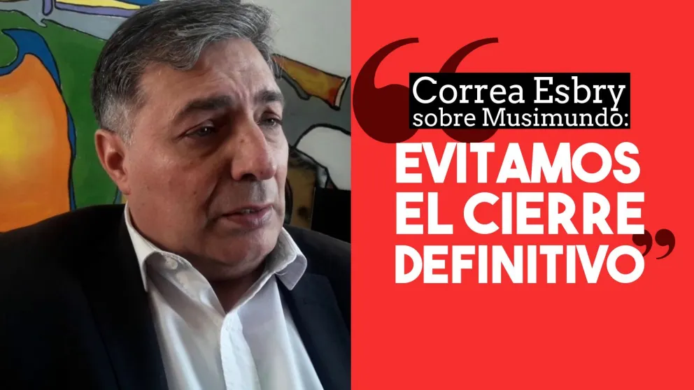 Correa Esbry sobre Musimundo: "Evitamos el cierre definitivo"