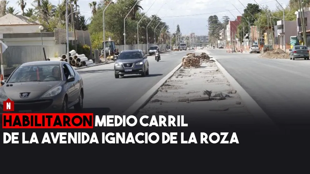 Quedó habilitado medio carril de la Avenida Ignacio de la Roza