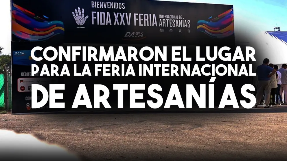 Feria de las Artesanías: confirmaron el lugar