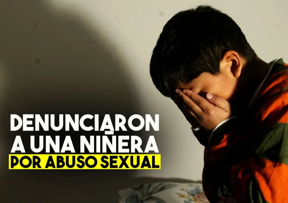 Un chico de 15 años acusó de abuso a una niñera