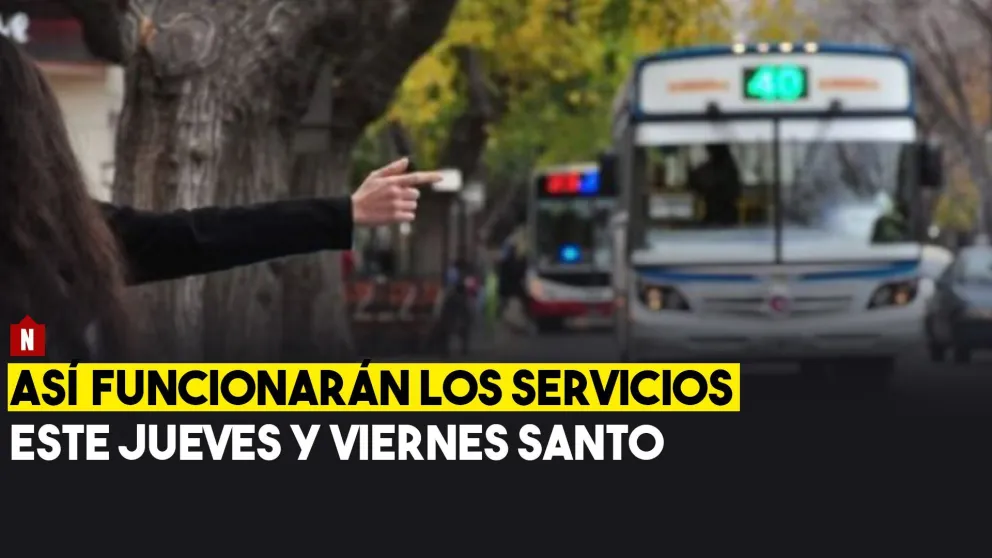 ¿Cómo funcionan los servicios este jueves y viernes santo?