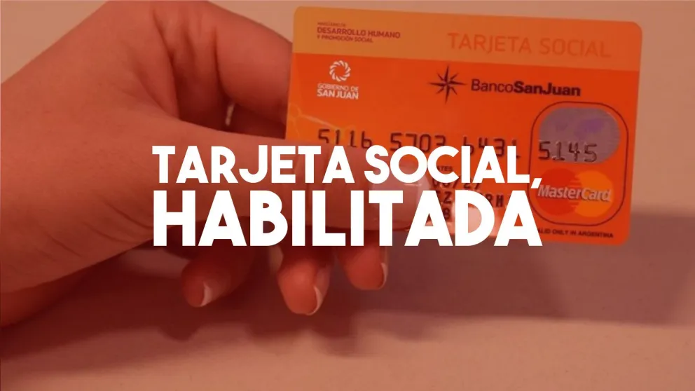 Tarjeta Social habilitada para más de 17 mil familias sanjuaninas