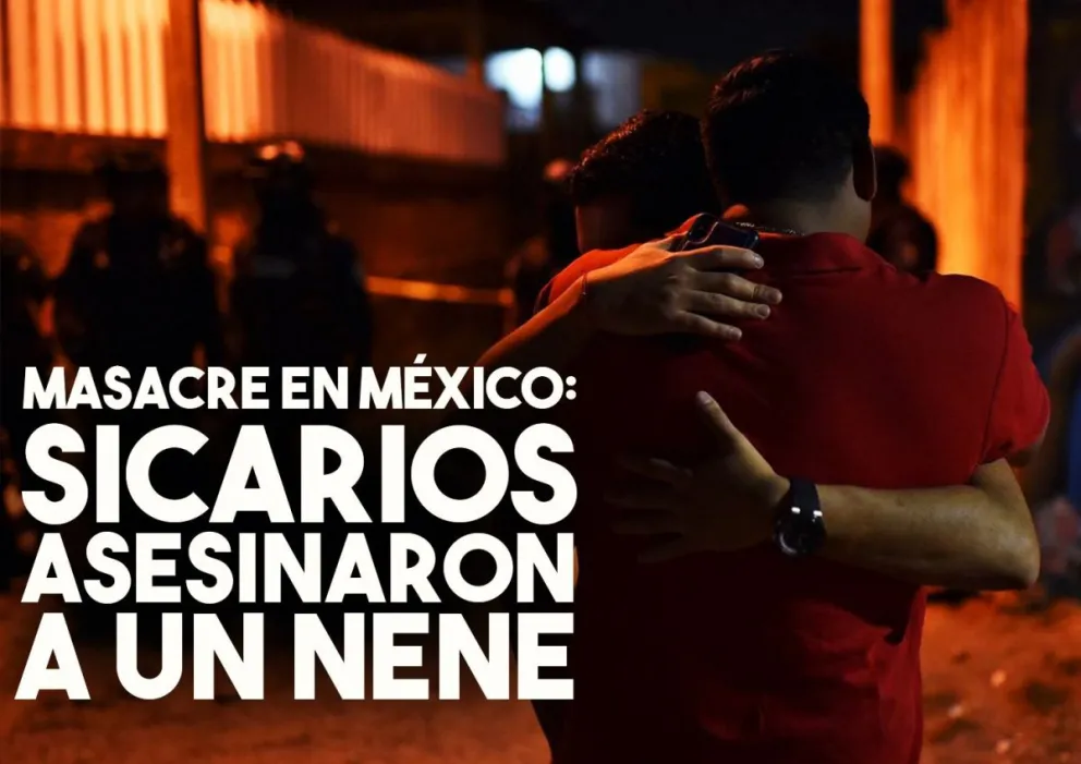 Masacre en México: sicarios mataron a más de 10 personas entra las que había un nene