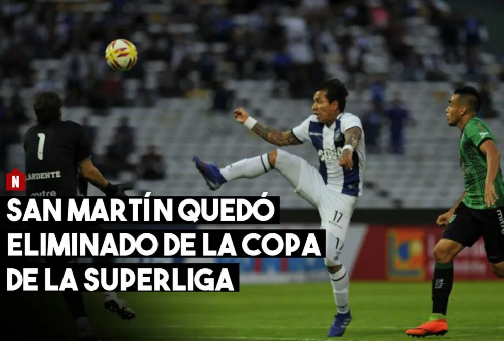 San Martín perdió por penales y quedó eliminado de la Copa de la Superliga