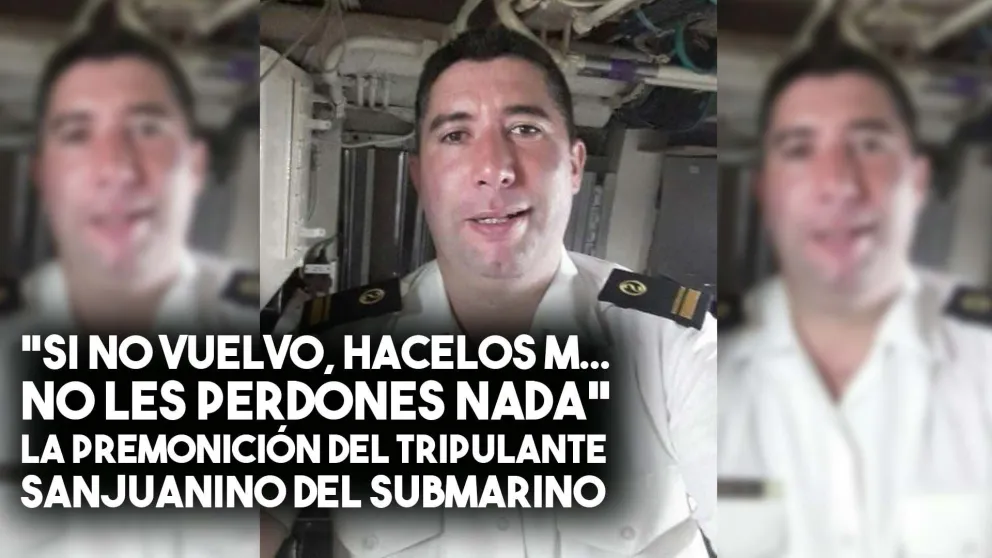 La premonición del sanjuanino Ricardo Alfaro antes del hundimiento del ARA San Juan