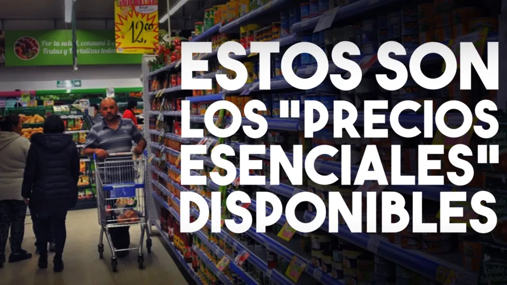 Ya rigen los "Precios Esenciales" en 64 productos