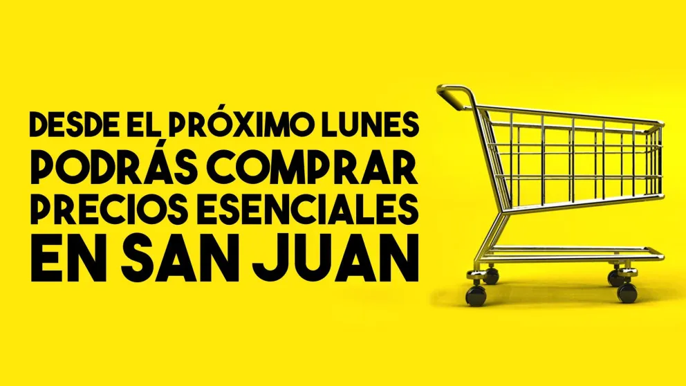 Los 'Precios Esenciales' estarán disponibles desde el próximo lunes en San Juan