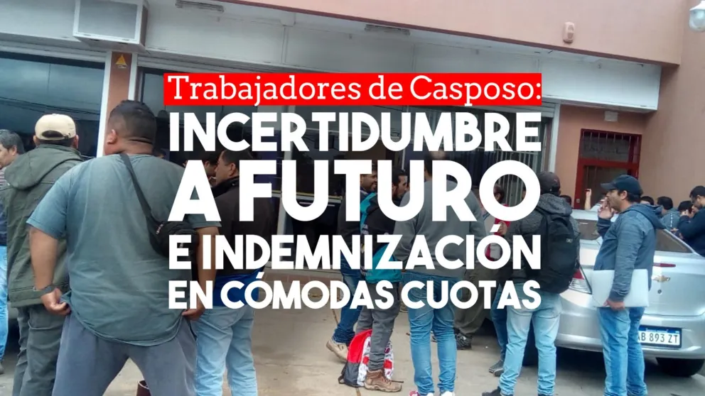 En cómodas cuotas, los trabajadores despedidos de Casposo comenzaron a recibir su liquidación