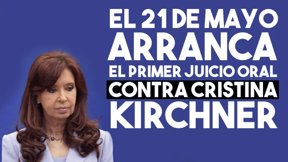 El 21 de mayo comienza el primer juicio oral contra Cristina Kirchner