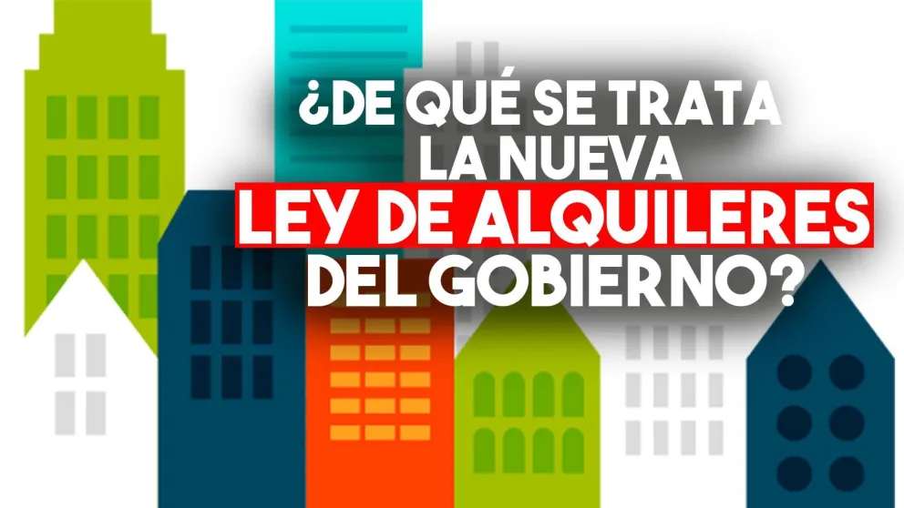 La nueva ley de alquileres del Gobierno: qué dice sobre comisiones, desalojos y ajuste de precios