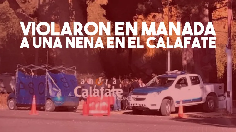 Violaron en manada a una nena en El Calafate