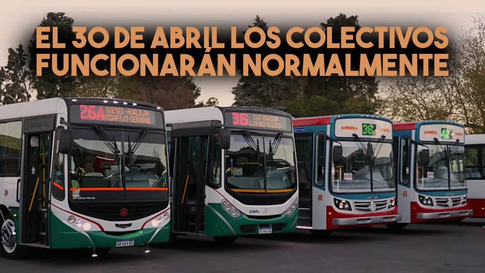El 30 de abril los colectivos funcionarán normalmente