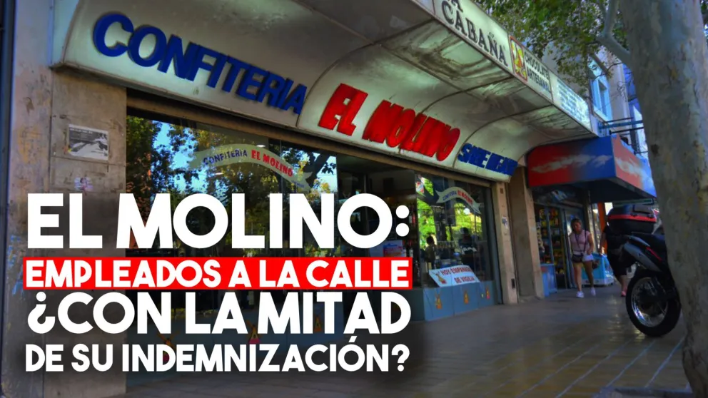 El Molino: los trabajadores cobrarán sÓlo el 50% de la indemnización