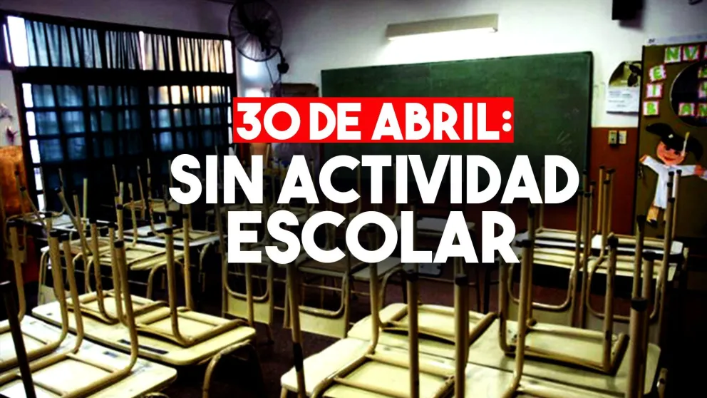 El 30 de abril, sin clases