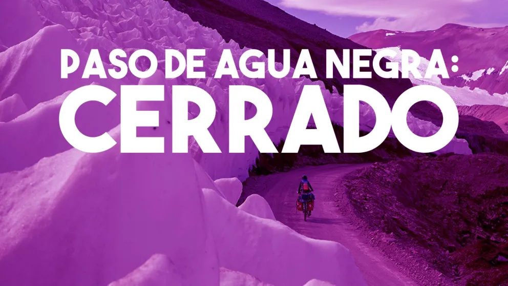 Paso de Agua Negra: cerrado