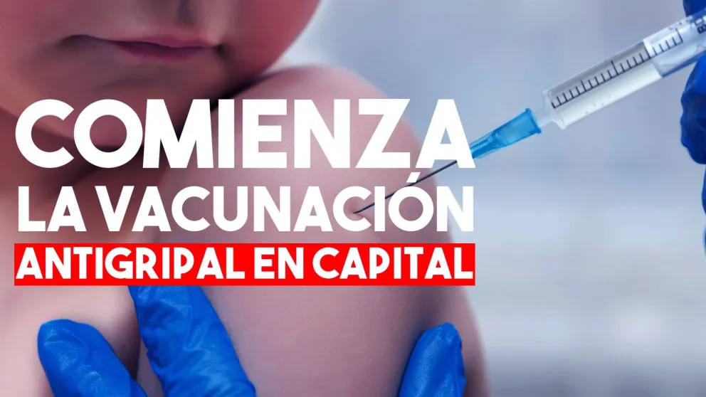 Comienza la campaña de vacunación antigripal en Capital