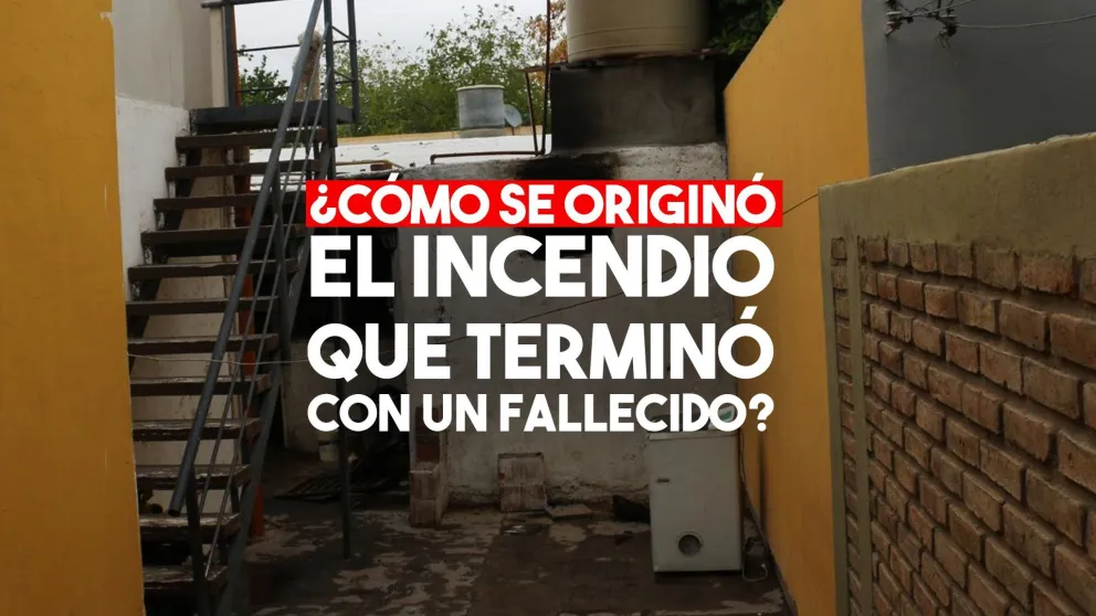 ¿Cómo se originó el incendio que terminó con un fallecido?