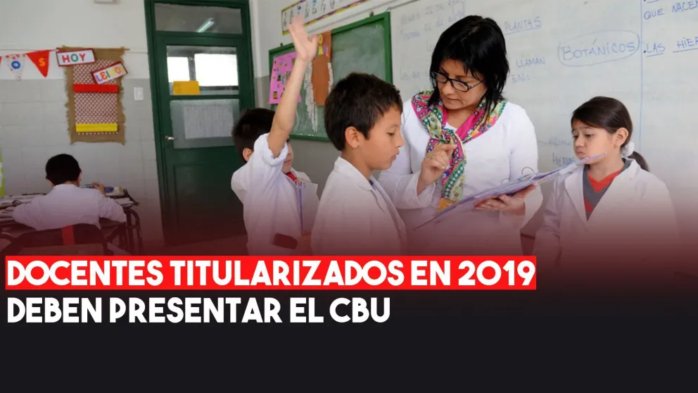 Docentes titularizados en 2019 deben presentar en carácter de urgente CBU
