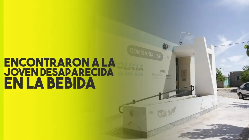 Encontraron a la joven desaparecida en La Bebida