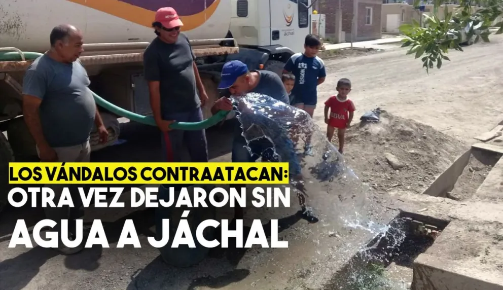 Los vándalos contraatacan: otra vez dejaron sin agua a Jáchal