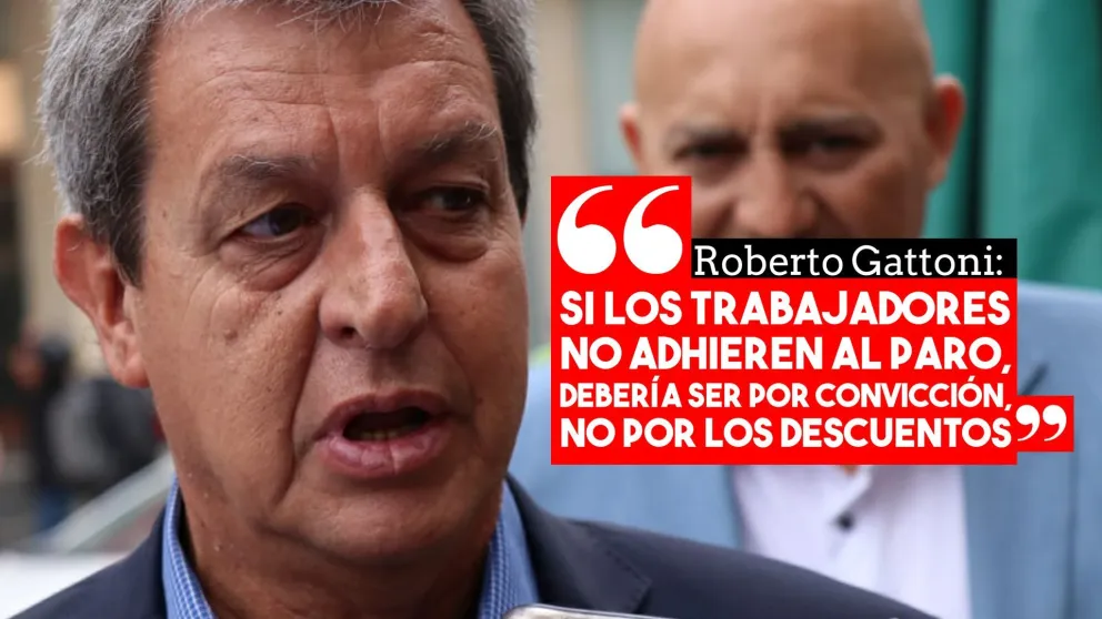 Roberto Gattoni: "Si los trabajadores no adhieren al paro, debería ser por convicción no por los descuentos"