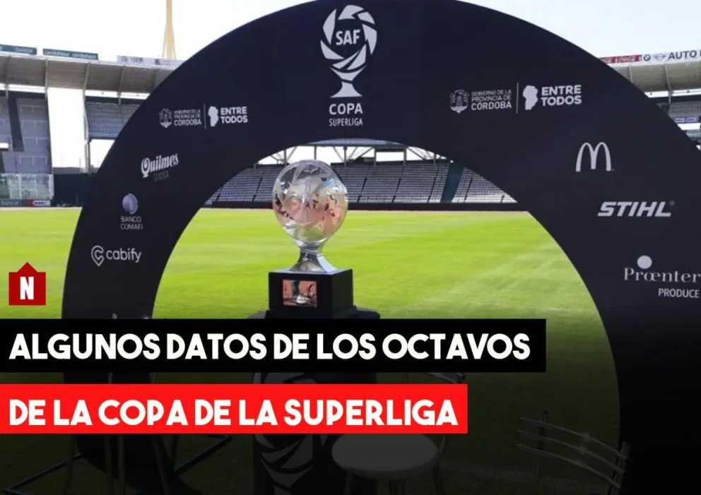 Algunos datos de la jornada de los Octavos de Final (ida) de la Copa de la Superliga