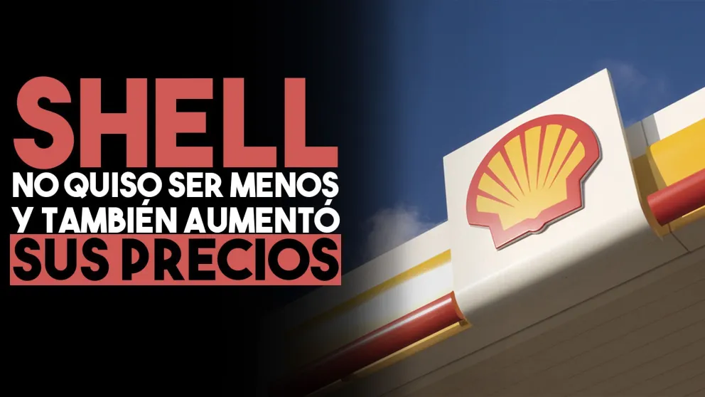 Shell se suma a YPF y Axion y también sube los precios