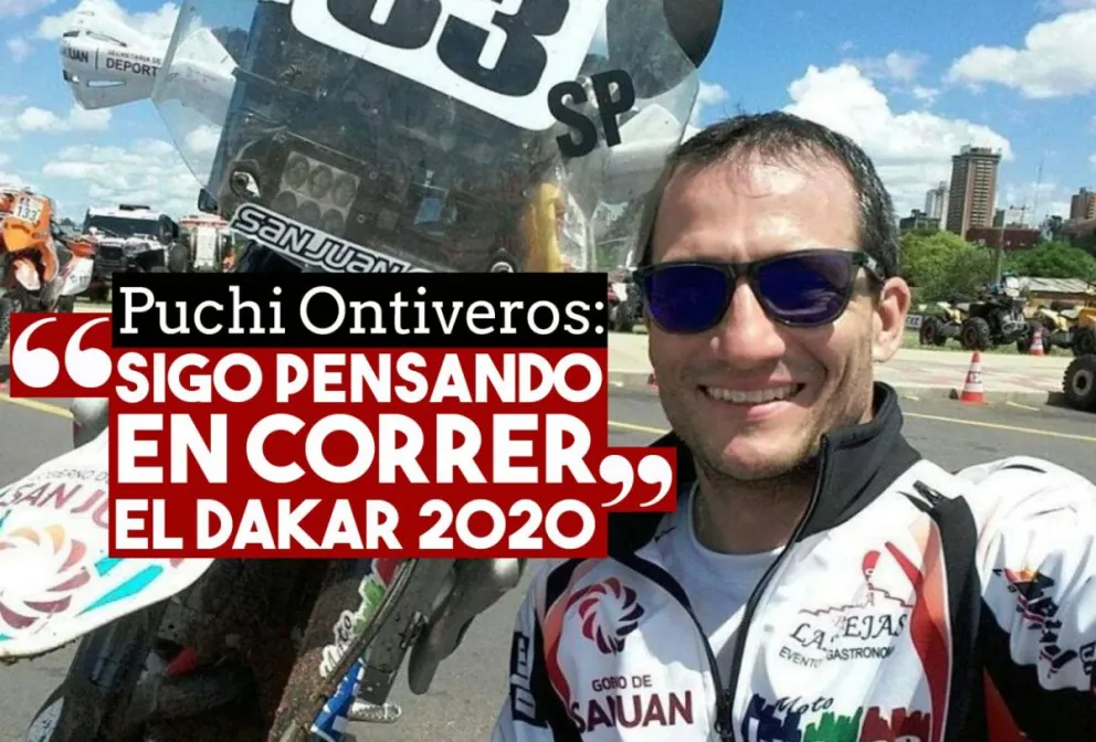 Alberto “Puchi” Ontiveros: “Sigo pensando en correr el Dakar 2020”