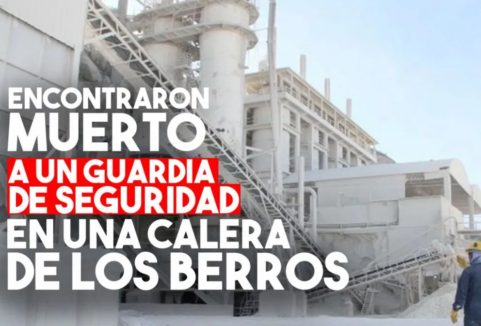 Encontraron muerto a un guardia de seguridad en una calera abandonada en Los Berros