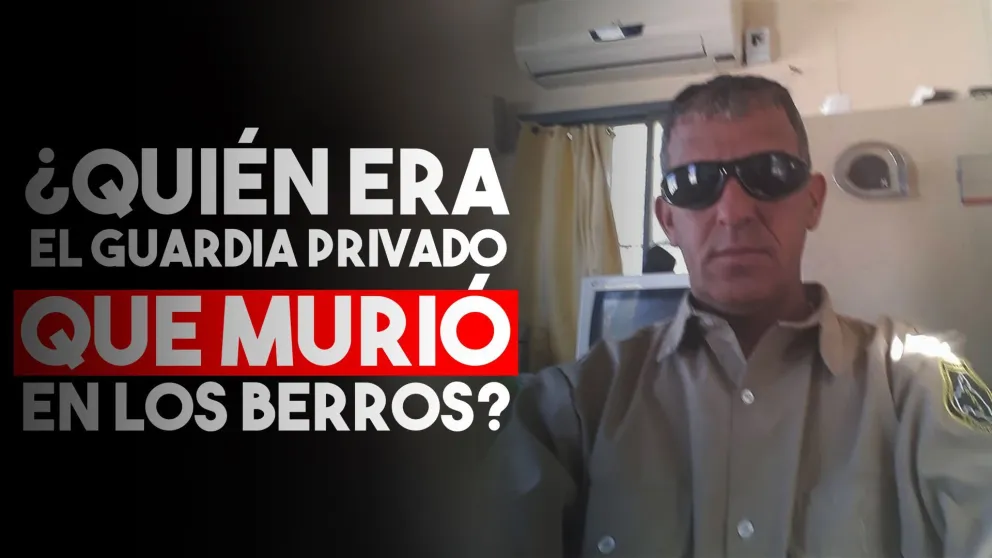 ¿Quién era el guardia privado encontrado muerto en Los Berros?