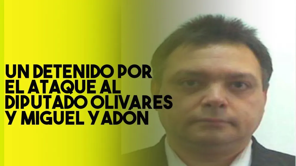 Ataque al diputado Olivares: hay un detenido