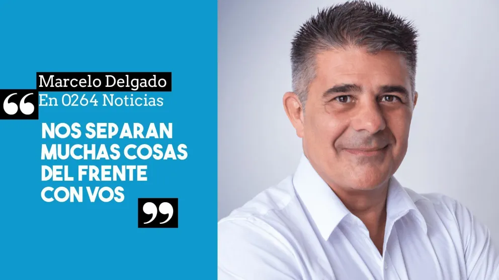 Marcelo Delgado en 0264 Noticias: "Nos separan muchas cosas del Frente Con Vos"