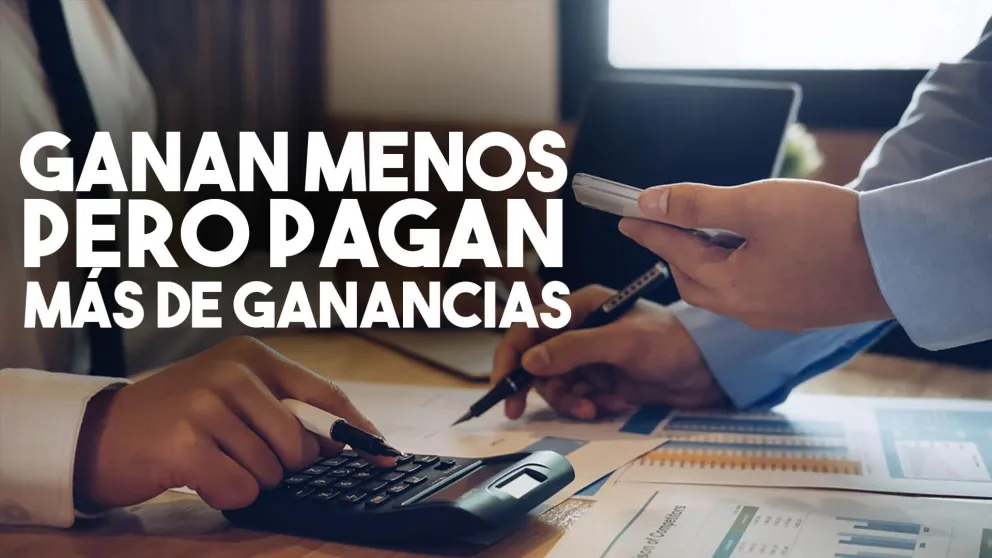 Ganan menos pero pagan más de Ganancias