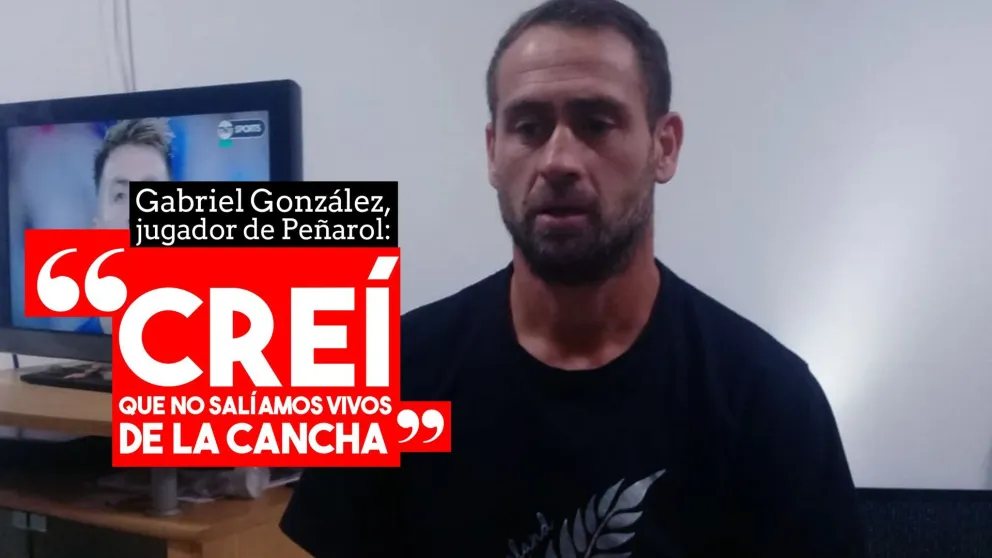 Gabriel González: "Creí que no salíamos vivos de la cancha"