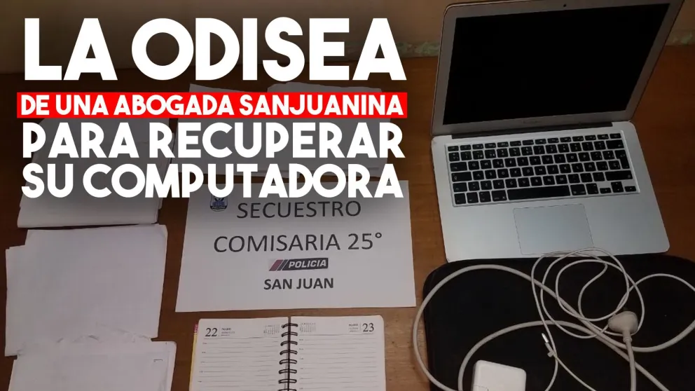 La odisea de una reconocida abogada sanjuanina para recuperar su notebook