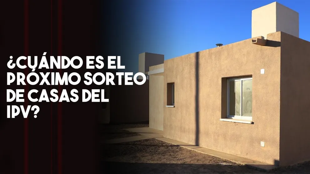 ¿Cuándo es el próximo sorteo de casas del IPV?
