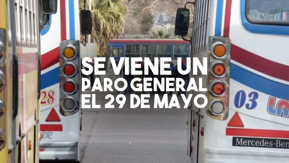 Anunciaron un paro general para el 29 de mayo