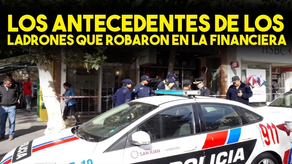 Los antecedentes de los ladrones que asaltaron a la financiera