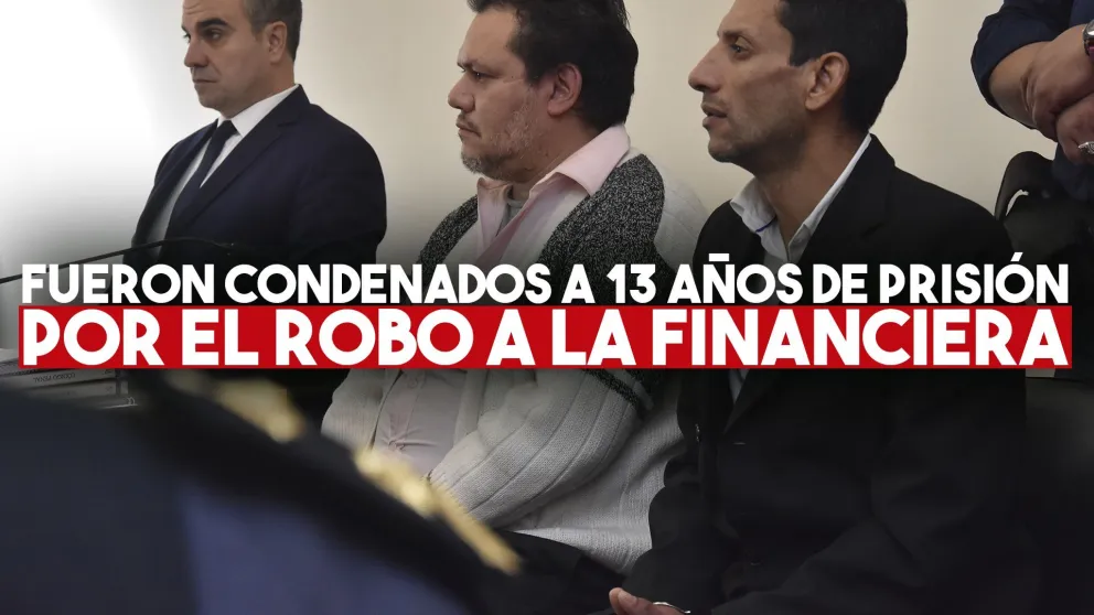 Los ladrones de la financiera, condenados a 13 años de prisión