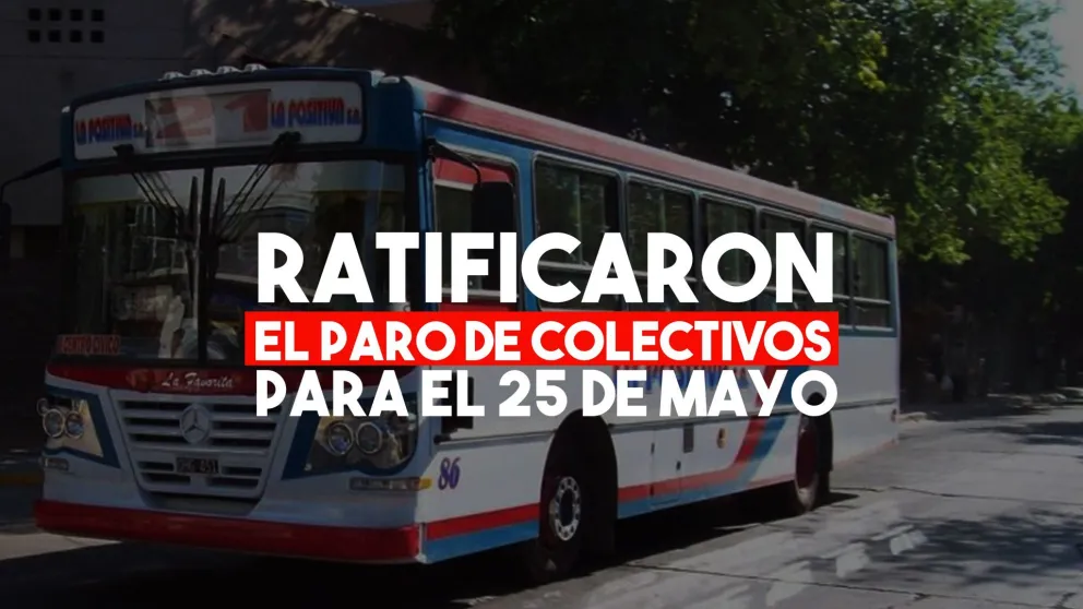 La UTA confirmó que el próximo 25 de mayo no habrán colectivos