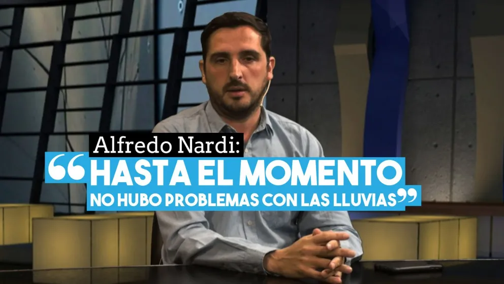 Alfredo Nardi: "Hasta el momento no hubo problemas con las lluvias"