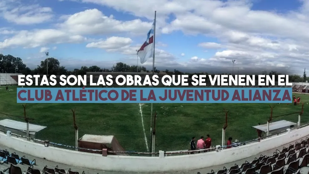 Se vienen obras para el Club Atlético de la Juventud Alianza
