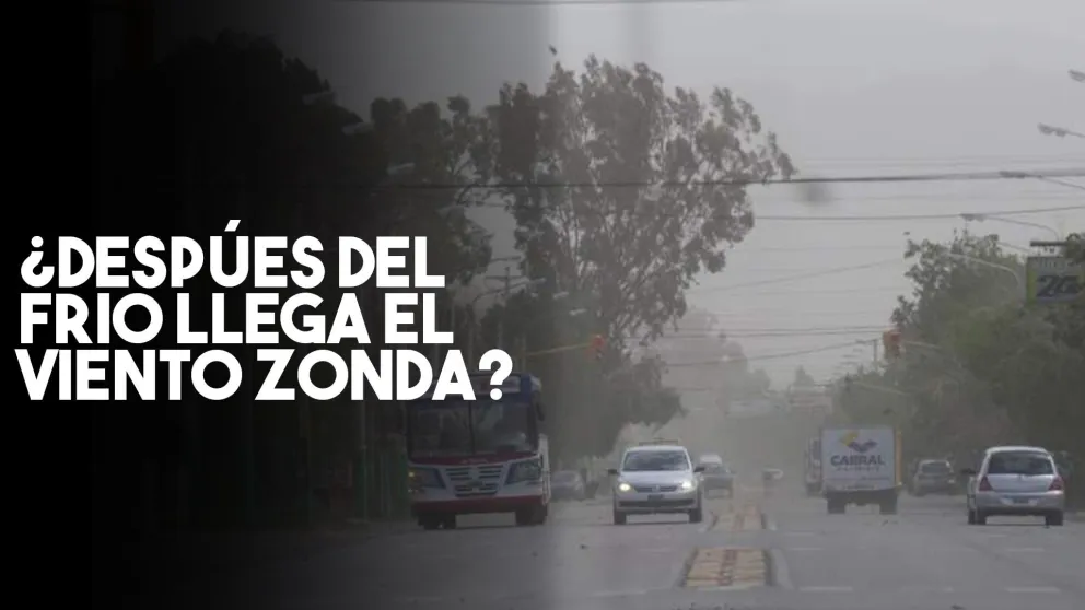 ¿Después del frio  polar llega el viento zonda?