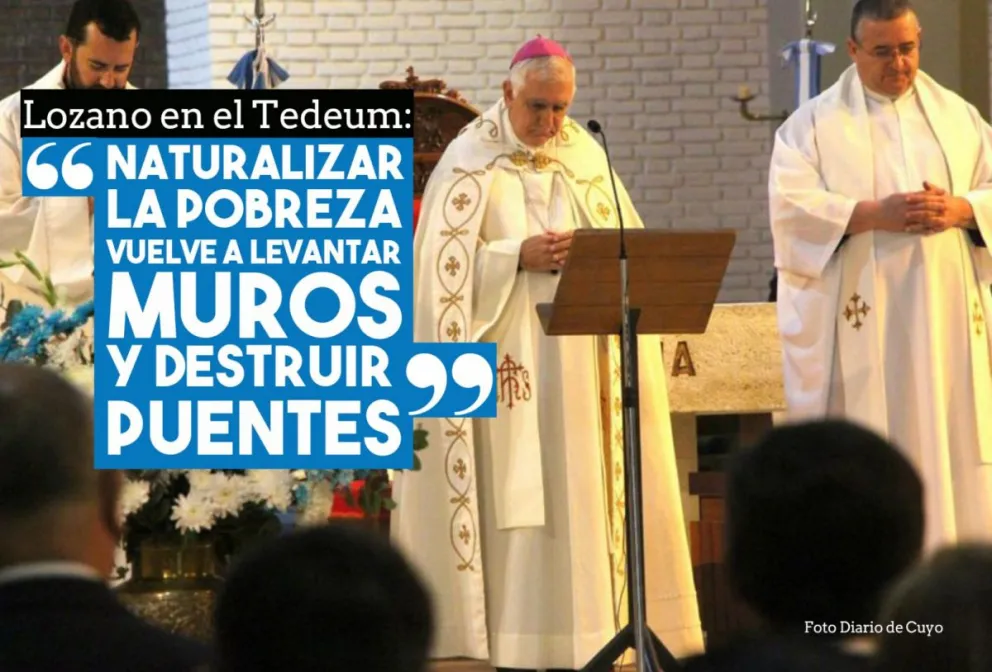 Monseñor Lozano habló de la pobreza y dijo que naturalizarla "vuelve a levantar muros y destruir puentes"