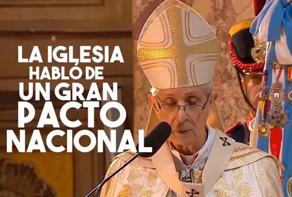 La Iglesia pidió "un gran pacto nacional que deje de lado los mezquinos intereses sectoriales"